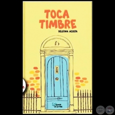 TOCA TIMBRE - Autora: DELFINA ACOSTA - Año 2023